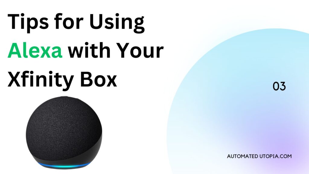 Tips for Using Alexa with Your Xfinity Box | Automated Utopia
