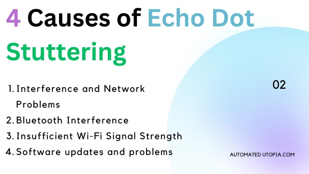 Causes of Echo Dot Stuttering | Automated Utopia